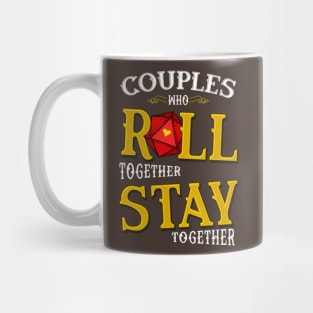 Couples who Roll together Stay together Mug